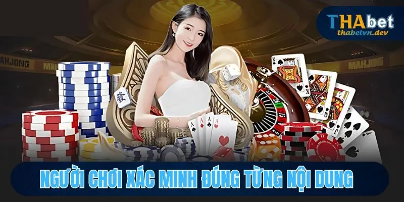 Đăng Nhập Thabet - Hướng Dẫn Thao Tác, Chơi Game Thả Ga 3 Người chơi phải xác minh đúng từng mục nội dung
