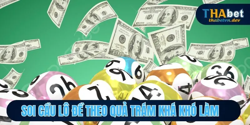 Soi Cầu Lô Đề - Tiết Lộ Các Phương Pháp Đoán Số Cực Chuẩn Tại Thabet 4 Soi cầu lô đề theo quả trám khá khó làm