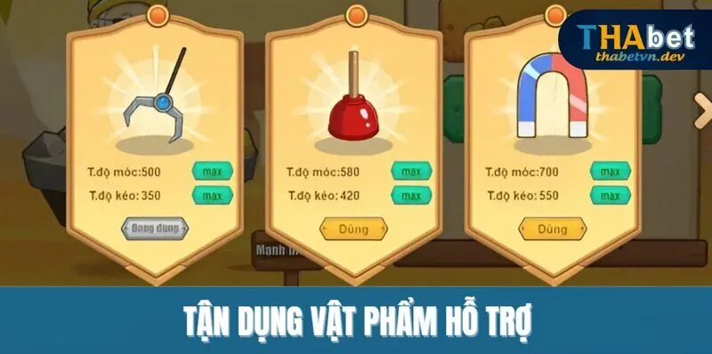 Tận dụng vật phẩm hỗ trợ